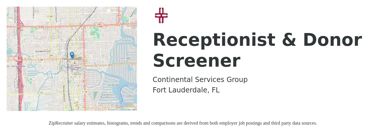Continental Services Group job posting for a Receptionist & Donor Screener in Fort Lauderdale, FL with a salary of $15 to $20 Hourly with a map of Fort Lauderdale location.