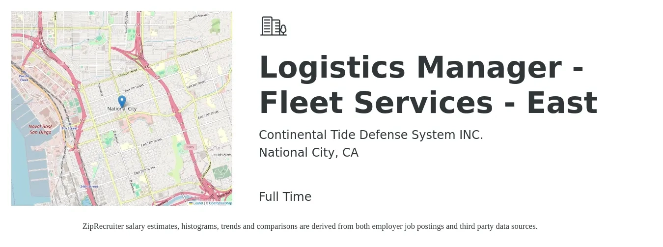 Continental Tide Defense System INC. job posting for a Logistics Manager - Fleet Services - East in National City, CA with a salary of $57,900 to $92,700 Yearly with a map of National City location.