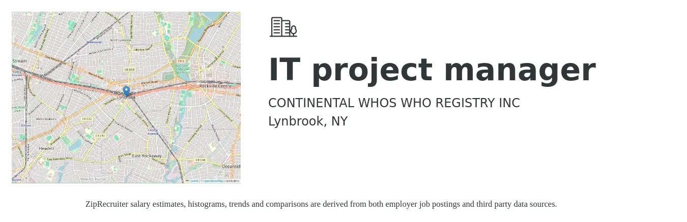 CONTINENTAL WHOS WHO REGISTRY INC job posting for a IT project manager in Lynbrook, NY with a salary of $21 Hourly with a map of Lynbrook location.