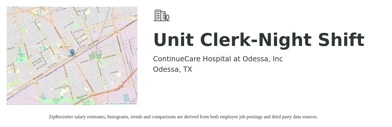 ContinueCare Hospital at Odessa, Inc job posting for a Unit Clerk-Night Shift in Odessa, TX with a salary of $16 to $22 Hourly with a map of Odessa location.