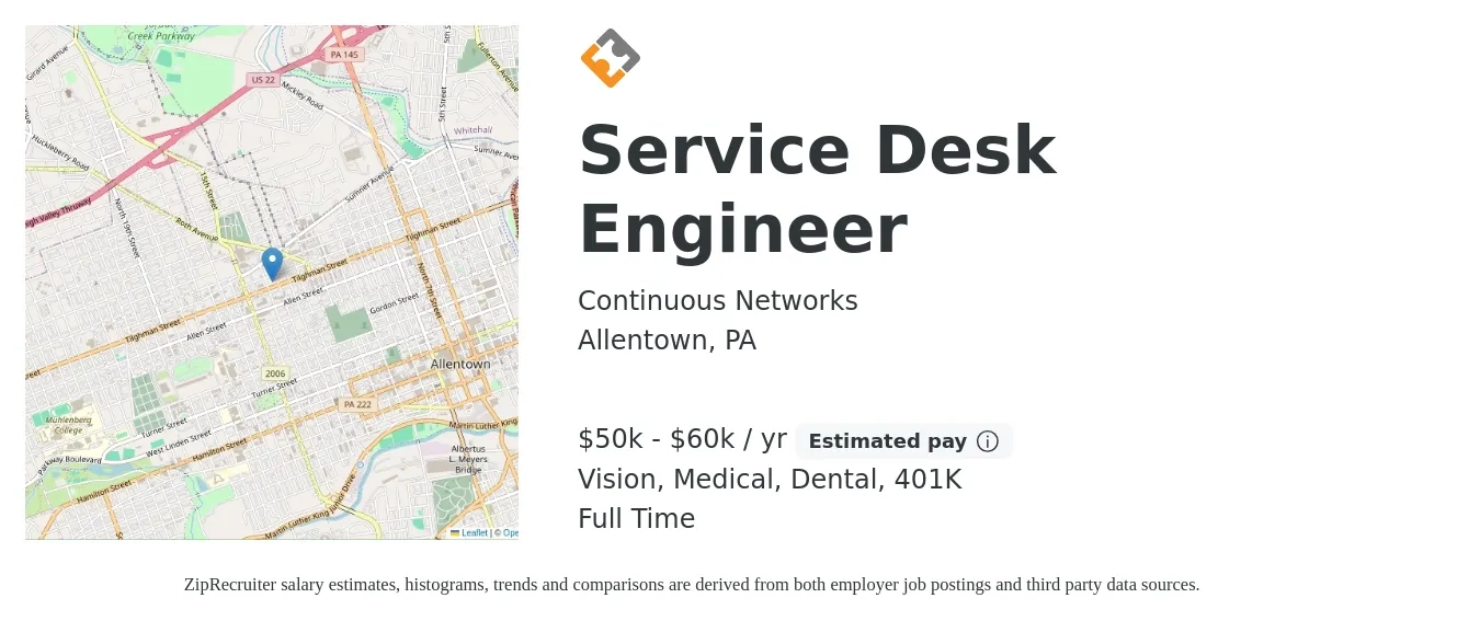 Continuous Networks job posting for a Service Desk Engineer in Allentown, PA with a salary of $50,000 to $60,000 Yearly and benefits including vision, 401k, dental, life_insurance, and medical with a map of Allentown location.