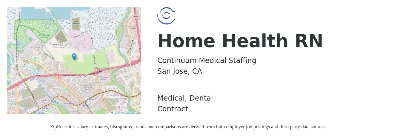 Continuum Medical Staffing job posting for a Home Health RN in San Jose, CA with a salary of $2,600 to $2,763 Weekly and benefits including dental, and medical with a map of San Jose location.