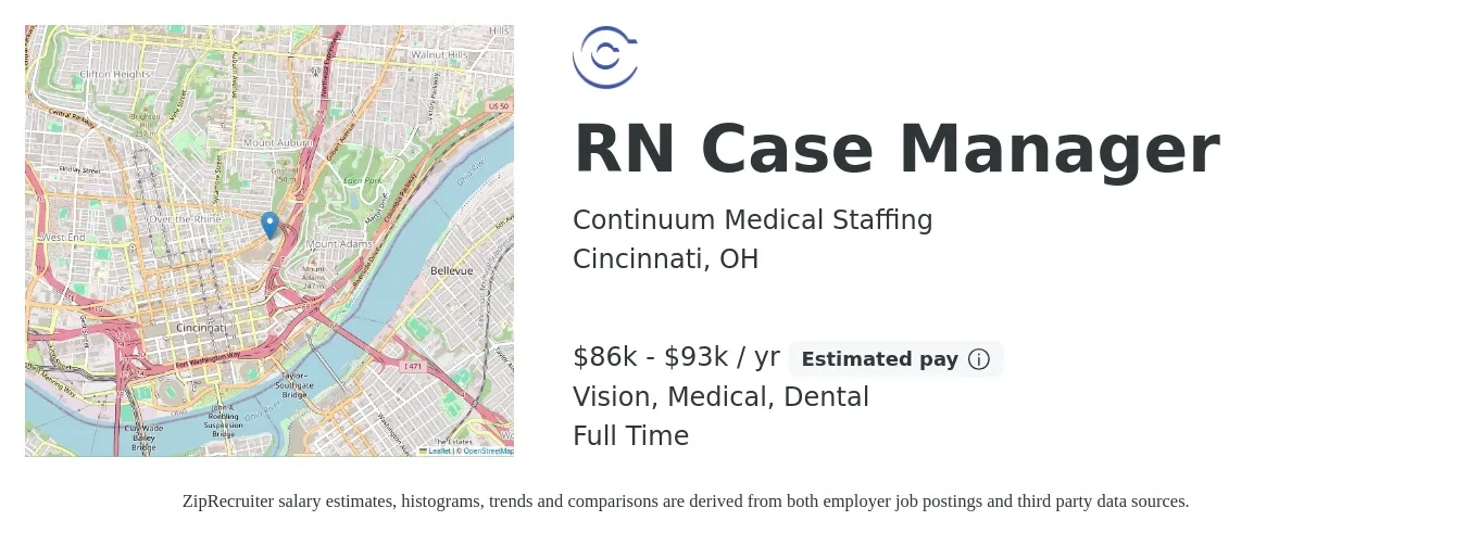 Continuum Medical Staffing job posting for a RN Case Manager in Cincinnati, OH with a salary of $86,000 to $93,000 Yearly and benefits including vision, dental, life_insurance, medical, pto, and retirement with a map of Cincinnati location.