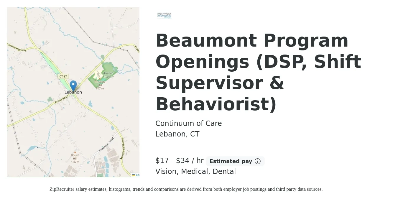 Continuum of Care job posting for a Beaumont Program Openings (DSP, Shift Supervisor & Behaviorist) in Lebanon, CT with a salary of $18 to $36 Hourly and benefits including retirement, vision, dental, life_insurance, and medical with a map of Lebanon location.