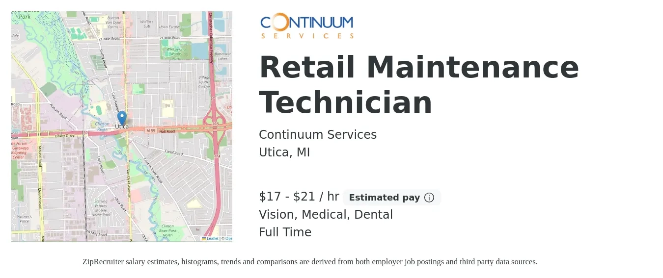 Continuum Services job posting for a Retail Maintenance Technician in Utica, MI with a salary of $18 to $22 Hourly and benefits including dental, life_insurance, medical, retirement, and vision with a map of Utica location.