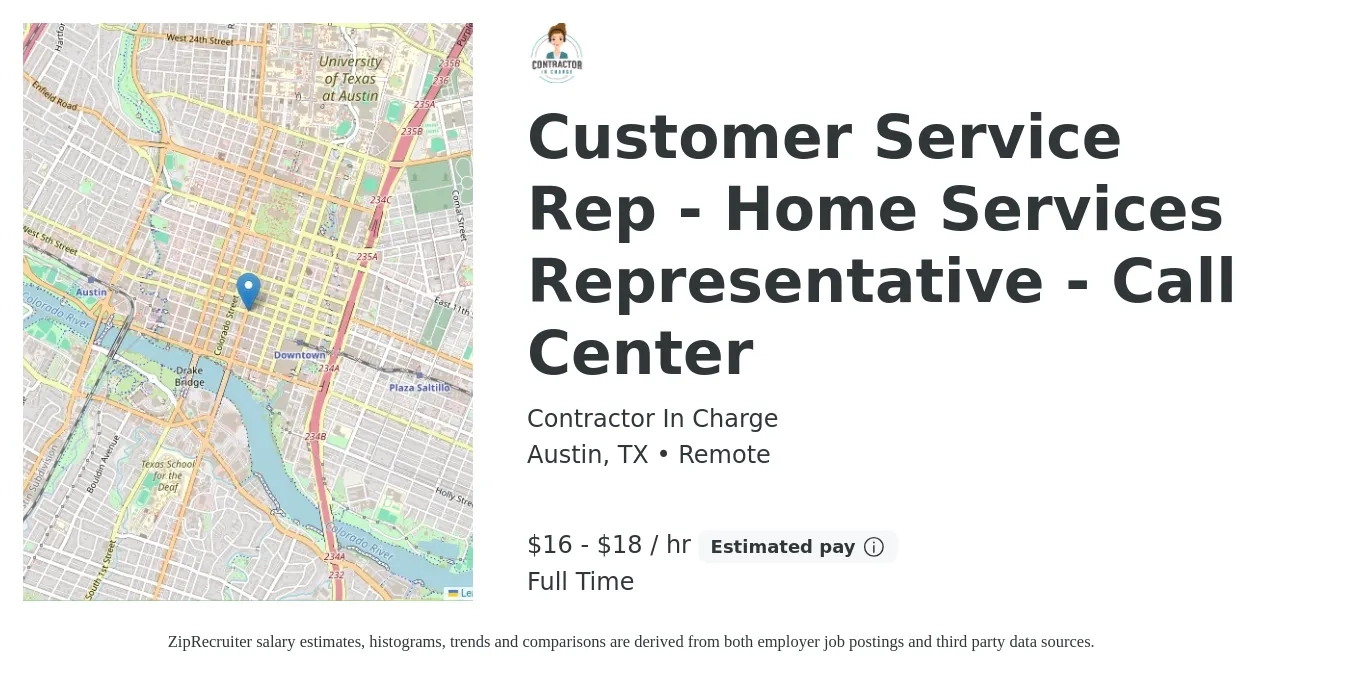 Contractor In Charge job posting for a Customer Service Rep - Home Services Representative - Call Center in Austin, TX with a salary of $17 to $19 Hourly with a map of Austin location.