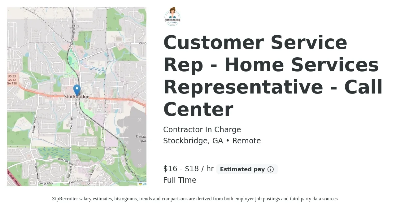 Contractor In Charge job posting for a Customer Service Rep - Home Services Representative - Call Center in Stockbridge, GA with a salary of $17 to $19 Hourly with a map of Stockbridge location.