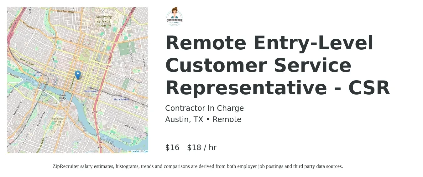 Contractor In Charge job posting for a Remote Entry-Level Customer Service Representative - CSR in Austin, TX with a salary of $17 to $19 Hourly with a map of Austin location.