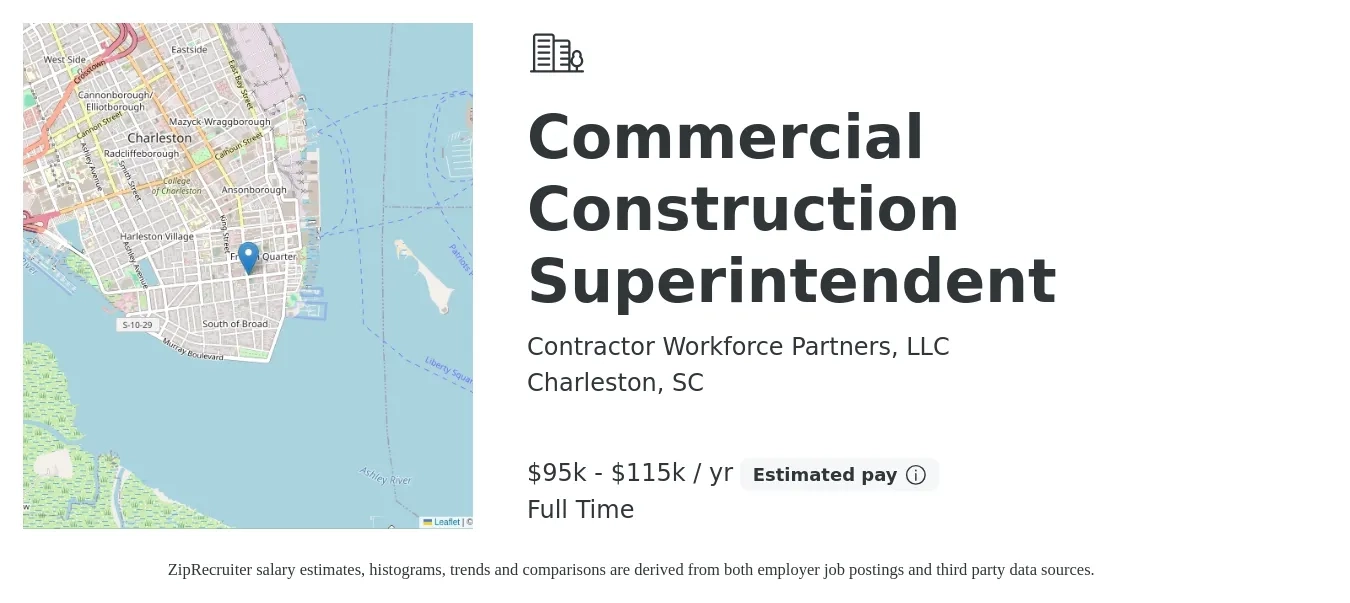 Contractor Workforce Partners, LLC job posting for a Commercial Construction Superintendent in Charleston, SC with a salary of $95,000 to $115,000 Yearly with a map of Charleston location.