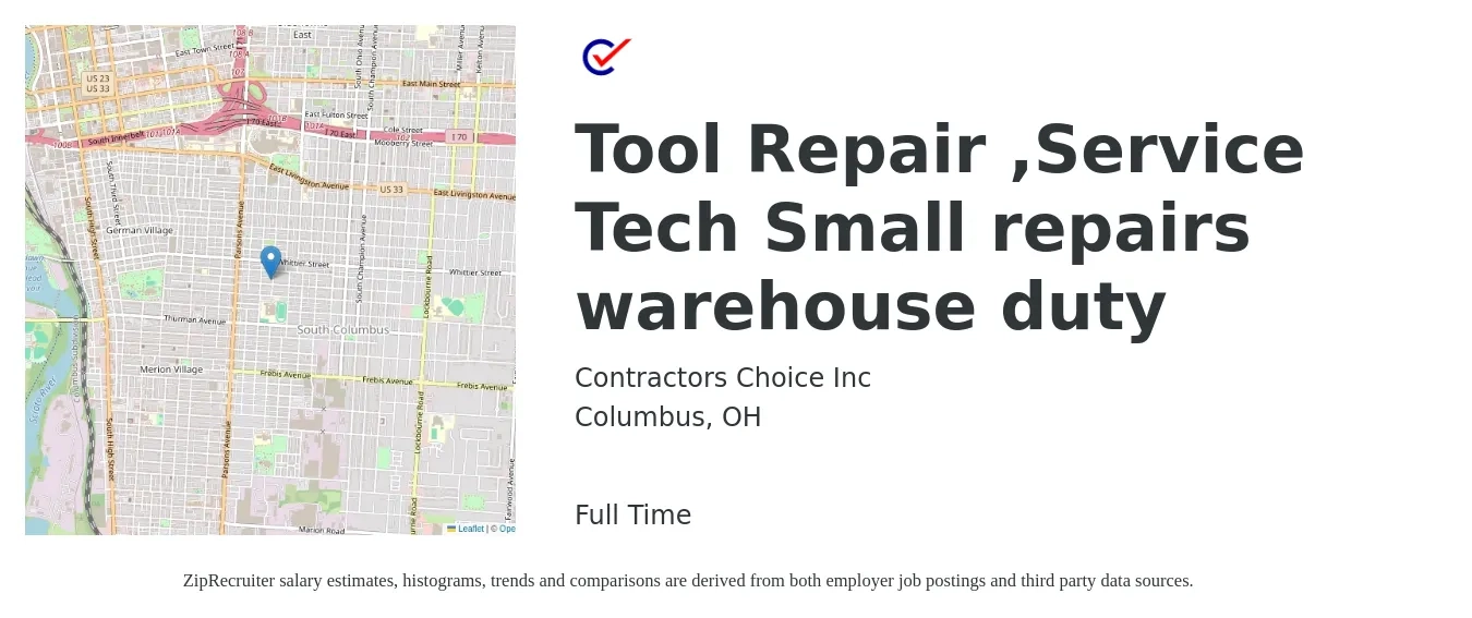 Contractors Choice Inc job posting for a Tool Repair ,Service Tech Small repairs warehouse duty in Columbus, OH with a salary of $20 to $22 Hourly with a map of Columbus location.