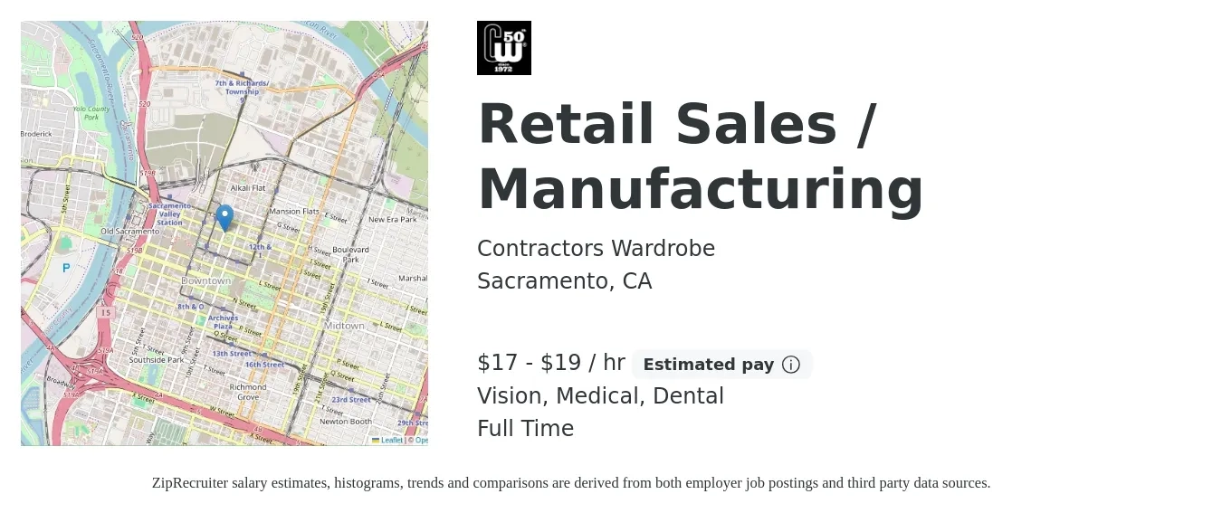 Contractors Wardrobe job posting for a Retail Sales / Manufacturing in Sacramento, CA with a salary of $18 to $20 Hourly and benefits including medical, retirement, vision, dental, and life_insurance with a map of Sacramento location.