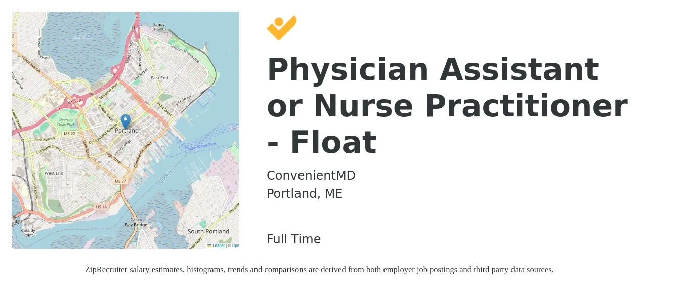 ConvenientMD job posting for a Physician Assistant or Nurse Practitioner - Float in Portland, ME with a salary of $111,600 to $144,300 Yearly with a map of Portland location.