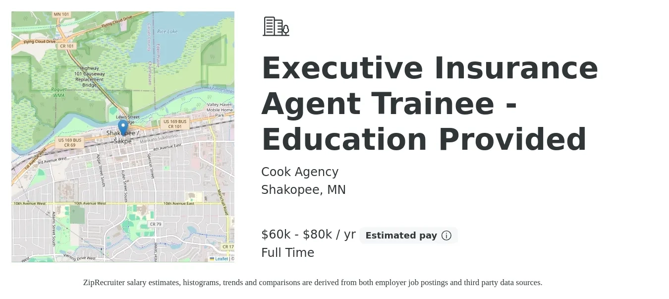 Cook Agency job posting for a Executive Insurance Agent Trainee - Education Provided in Shakopee, MN with a salary of $60,000 to $80,000 Yearly with a map of Shakopee location.