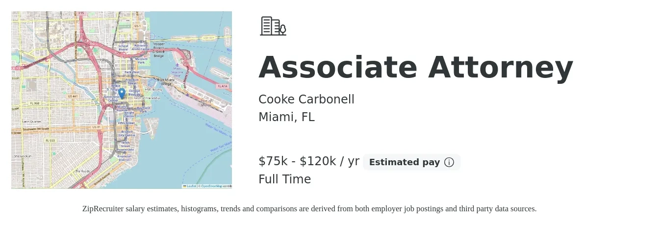 Cooke Carbonell job posting for a Associate Attorney in Miami, FL with a salary of $70,000 to $120,000 Yearly with a map of Miami location.
