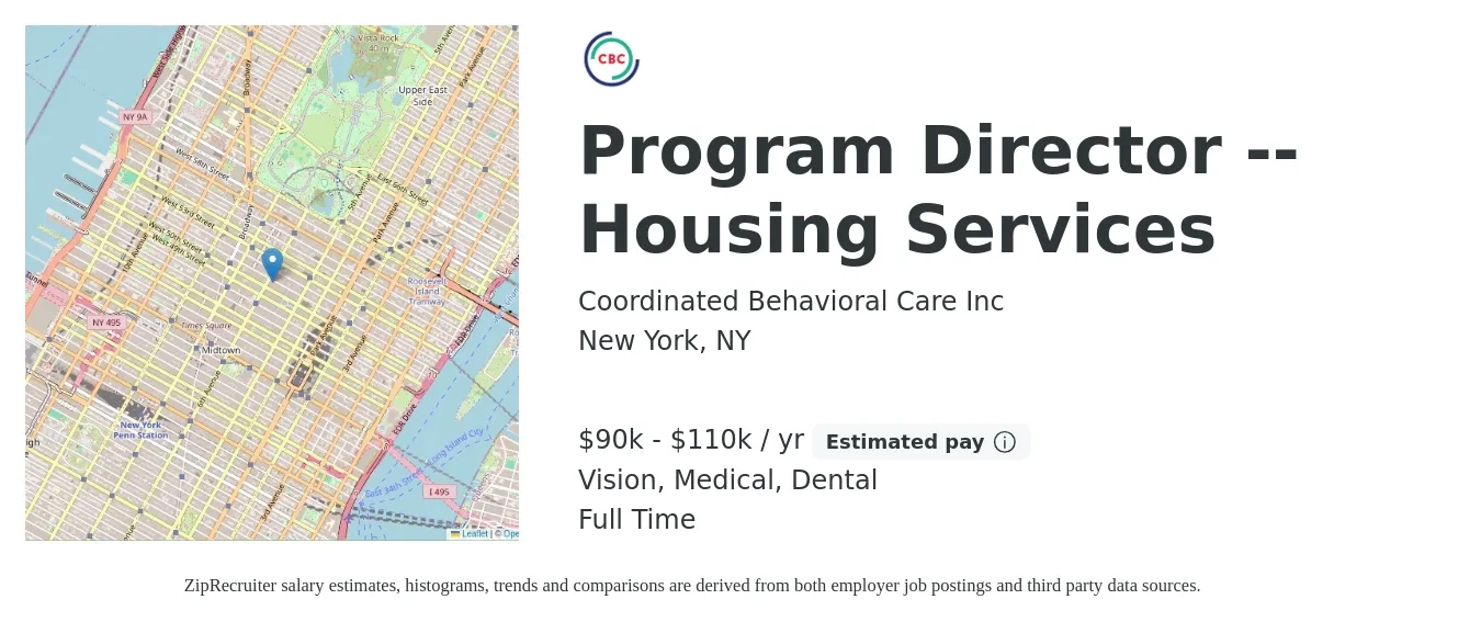 Coordinated Behavioral Care Inc job posting for a Program Director -- Housing Services in New York, NY with a salary of $90,000 to $110,000 Yearly and benefits including dental, life_insurance, medical, retirement, and vision with a map of New York location.