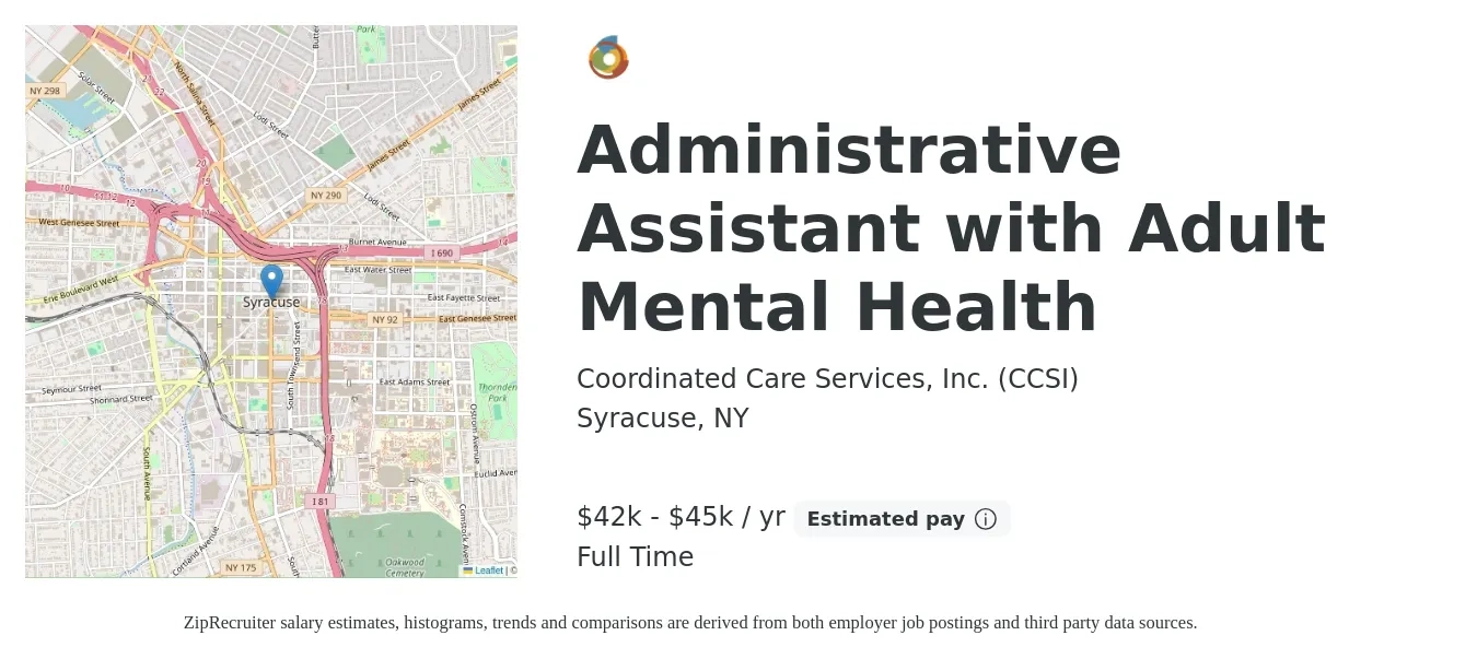 Coordinated Care Services, Inc. (CCSI) job posting for a Administrative Assistant with Adult Mental Health in Syracuse, NY with a salary of $42,000 to $45,000 Yearly with a map of Syracuse location.