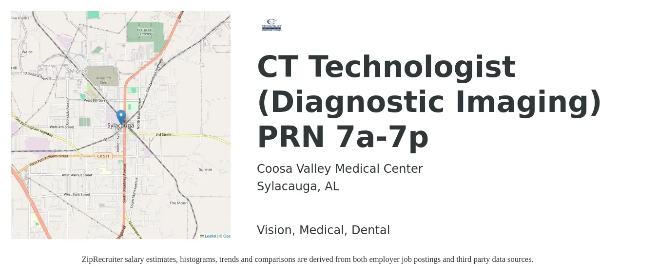 Coosa Valley Medical Center job posting for a CT Technologist (Diagnostic Imaging) PRN 7a-7p in Sylacauga, AL with a salary of $29 to $43 Hourly and benefits including retirement, vision, dental, life_insurance, and medical with a map of Sylacauga location.