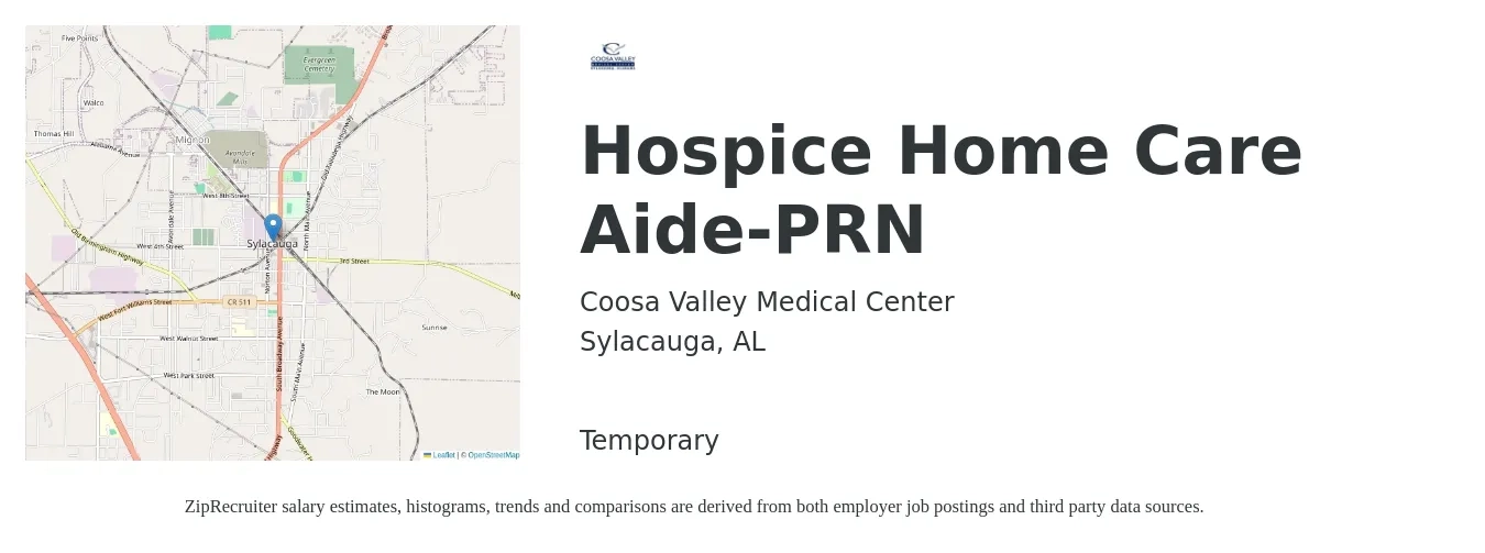 Coosa Valley Medical Center job posting for a Hospice Home Care Aide-PRN in Sylacauga, AL with a salary of $13 to $18 Hourly and benefits including retirement, vision, dental, life_insurance, and medical with a map of Sylacauga location.