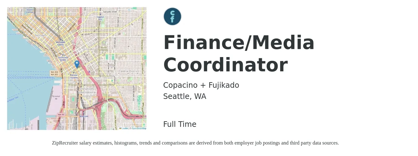 Copacino + Fujikado job posting for a Finance/Media Coordinator in Seattle, WA with a salary of $50,000 to $60,000 Yearly with a map of Seattle location.