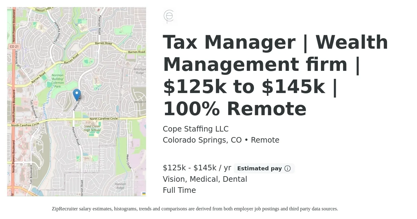 Cope Staffing LLC job posting for a Tax Manager | Wealth Management firm | $125k to $145k | 100% Remote in Colorado Springs, CO with a salary of $125,000 to $145,000 Yearly and benefits including retirement, vision, dental, medical, and pto with a map of Colorado Springs location.