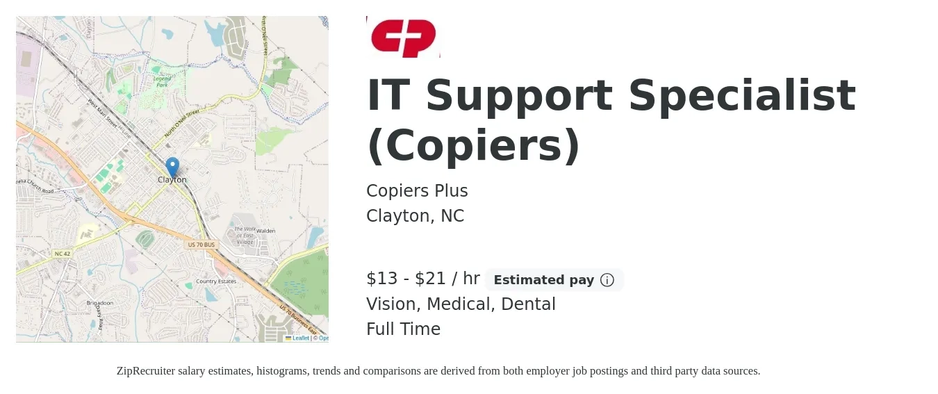 Copiers Plus job posting for a IT Support Specialist (Copiers) in Clayton, NC with a salary of $14 to $22 Hourly and benefits including vision, dental, life_insurance, and medical with a map of Clayton location.