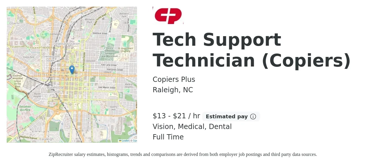 Copiers Plus job posting for a Tech Support Technician (Copiers) in Raleigh, NC with a salary of $14 to $22 Hourly and benefits including vision, dental, life_insurance, and medical with a map of Raleigh location.