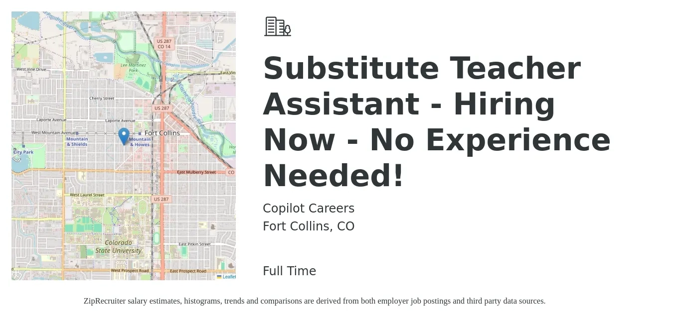 Copilot Careers job posting for a Substitute Teacher Assistant - Hiring Now - No Experience Needed! in Fort Collins, CO with a salary of $75 to $120 Daily with a map of Fort Collins location.