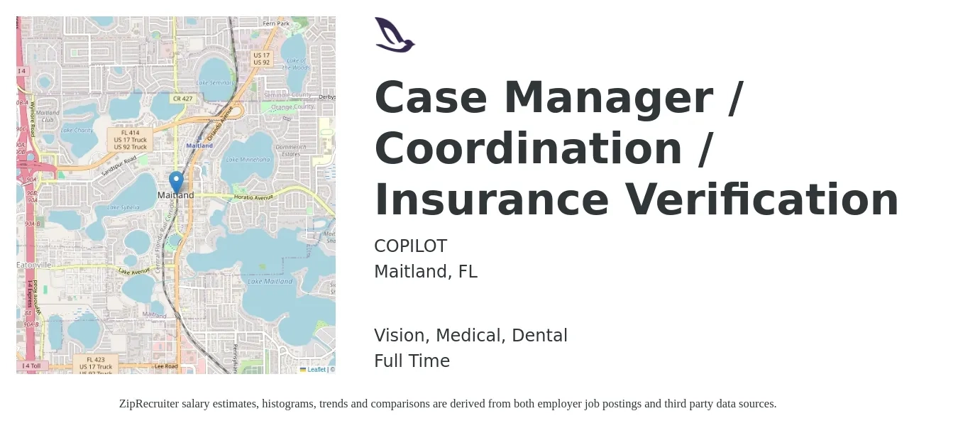 COPILOT job posting for a Case Manager / Coordination / Insurance Verification in Maitland, FL with a salary of $36,200 to $54,800 Yearly and benefits including life_insurance, medical, retirement, vision, and dental with a map of Maitland location.