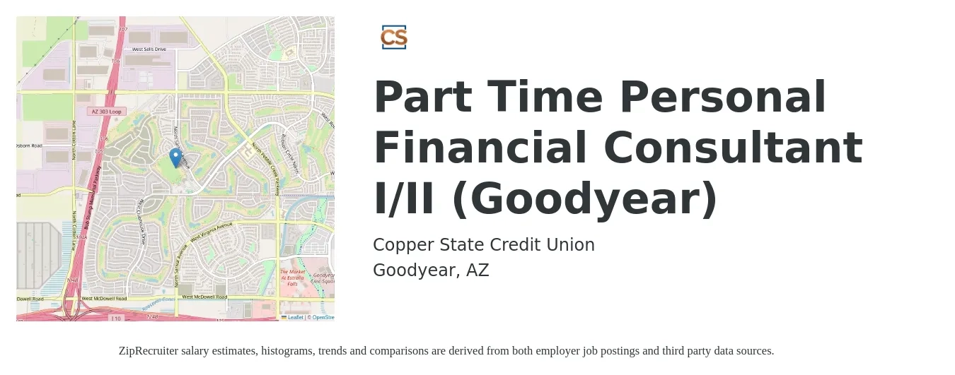 Copper State Credit Union job posting for a Part Time Personal Financial Consultant I/II (Goodyear) in Goodyear, AZ with a salary of $12 to $34 Hourly with a map of Goodyear location.