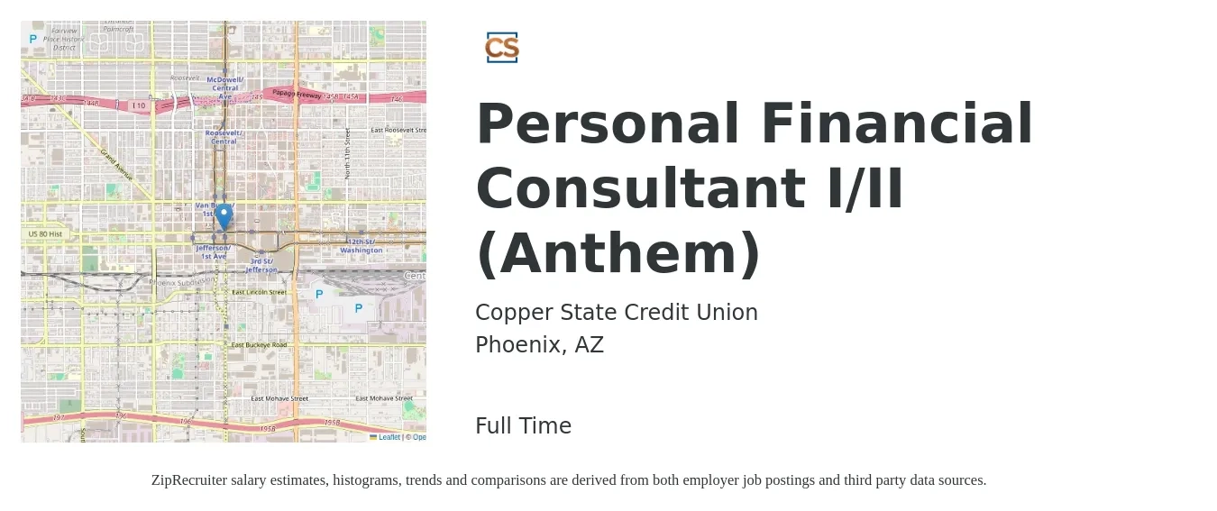 Copper State Credit Union job posting for a Personal Financial Consultant I/II (Anthem) in Phoenix, AZ with a salary of $16 to $16 Hourly with a map of Phoenix location.