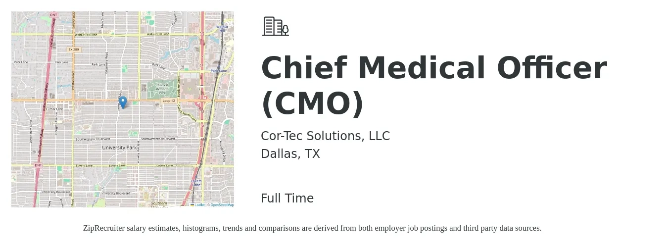 Cor-Tec Solutions, LLC job posting for a Chief Medical Officer (CMO) in Dallas, TX with a salary of $234,400 to $324,000 Yearly with a map of Dallas location.