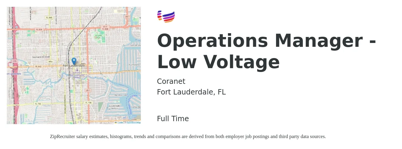 Coranet job posting for a Operations Manager - Low Voltage in Fort Lauderdale, FL with a salary of $80,000 to $1,100,000 Yearly with a map of Fort Lauderdale location.