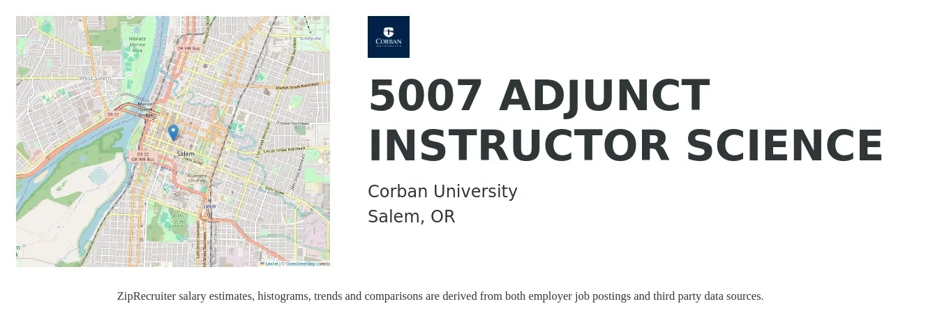 Corban University job posting for a 5007 ADJUNCT INSTRUCTOR SCIENCE in Salem, OR with a salary of $29 to $58 Hourly with a map of Salem location.
