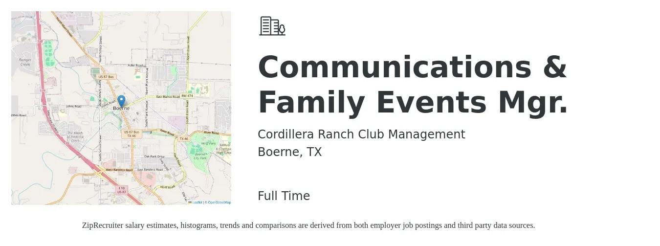 Cordillera Ranch Club Management job posting for a Communications & Family Events Mgr. in Boerne, TX with a salary of $62,000 to $91,600 Yearly with a map of Boerne location.