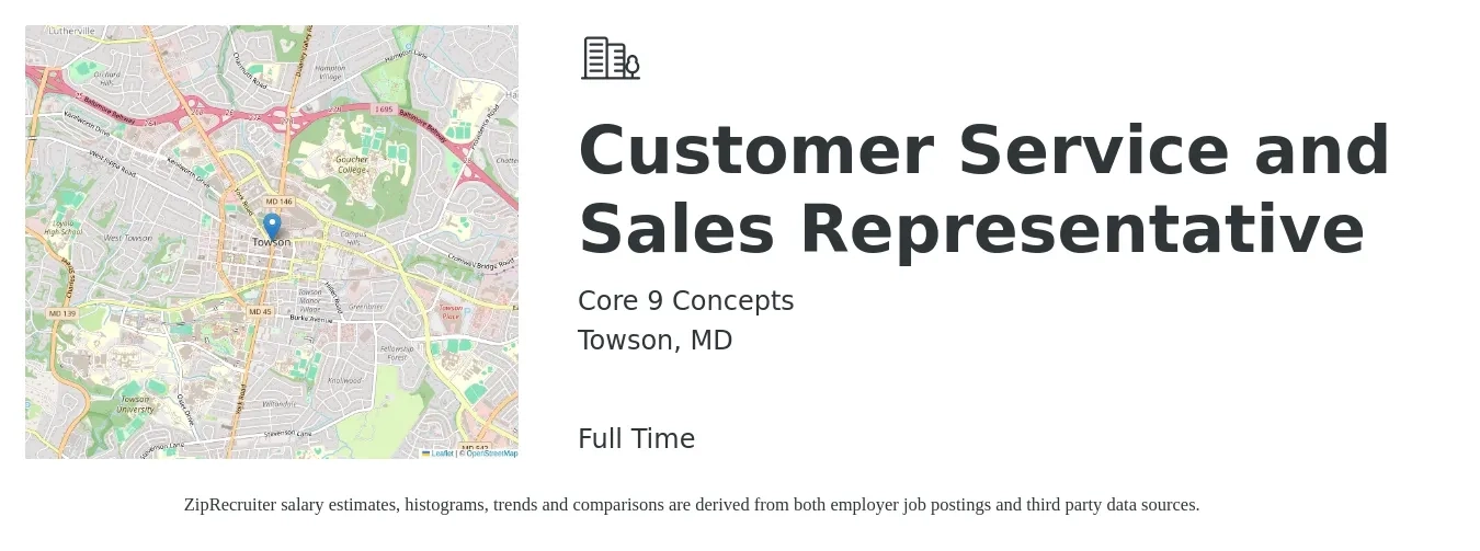 Core 9 Concepts job posting for a Customer Service and Sales Representative in Towson, MD with a salary of $17 to $26 Hourly with a map of Towson location.