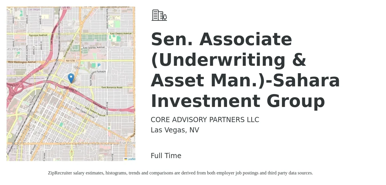 CORE ADVISORY PARTNERS LLC job posting for a Sen. Associate (Underwriting & Asset Man.)-Sahara Investment Group in Las Vegas, NV with a salary of $62,100 to $112,200 Yearly with a map of Las Vegas location.