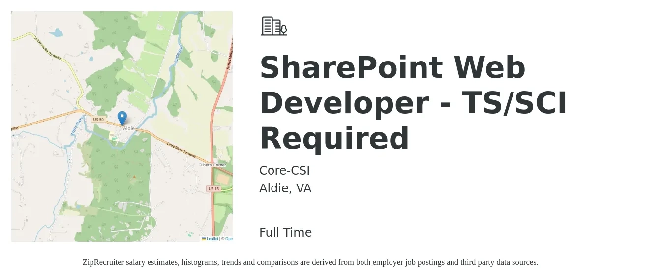 Core-CSI job posting for a SharePoint Web Developer - TS/SCI Required in Aldie, VA with a salary of $82,900 to $122,400 Yearly with a map of Aldie location.