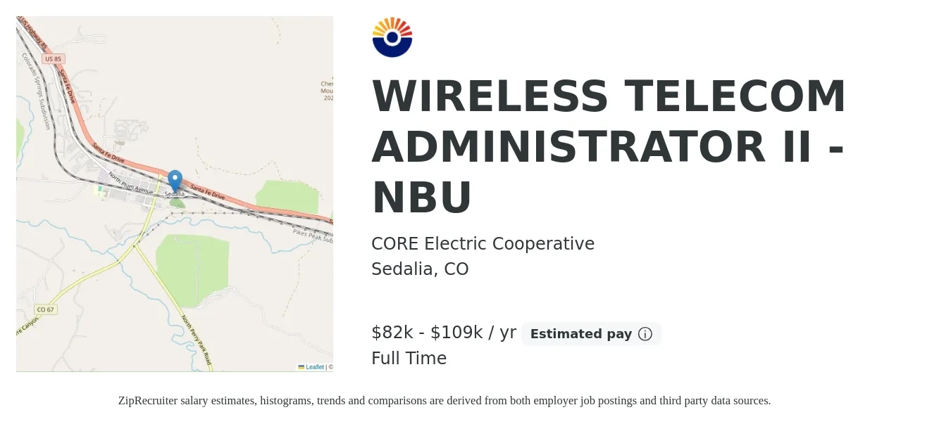 CORE Electric Cooperative job posting for a WIRELESS TELECOM ADMINISTRATOR II - NBU in Sedalia, CO with a salary of $82,493 to $109,970 Yearly with a map of Sedalia location.