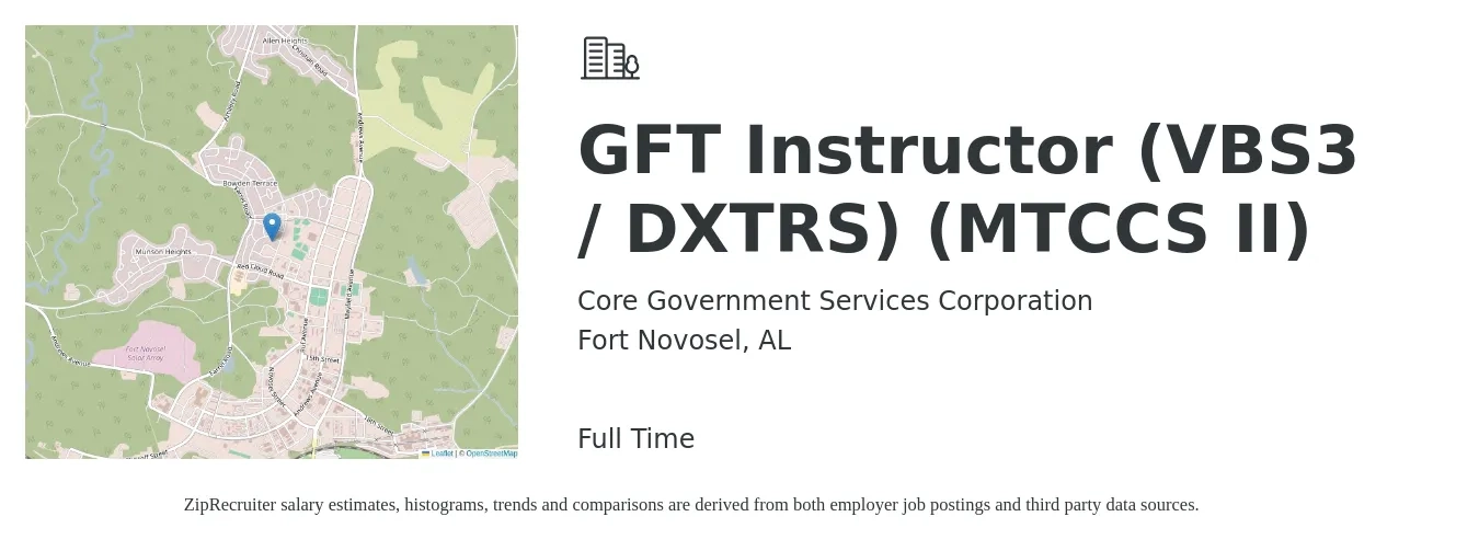 Core Government Services Corporation job posting for a GFT Instructor (VBS3 / DXTRS) (MTCCS II) in Fort Novosel, AL with a salary of $17 to $21 Hourly with a map of Fort Novosel location.