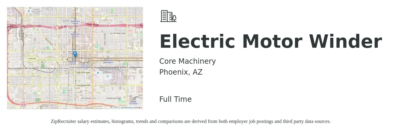 Core Machinery job posting for a Electric Motor Winder in Phoenix, AZ with a salary of $20 to $28 Hourly with a map of Phoenix location.