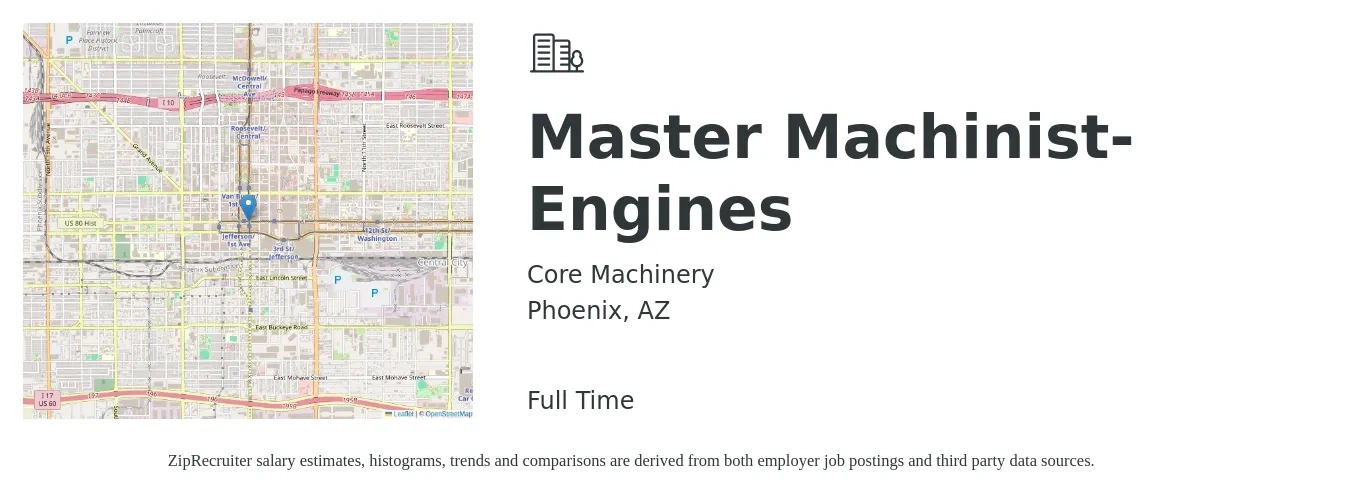 Core Machinery job posting for a Master Machinist- Engines in Phoenix, AZ with a salary of $14 to $36 Hourly with a map of Phoenix location.