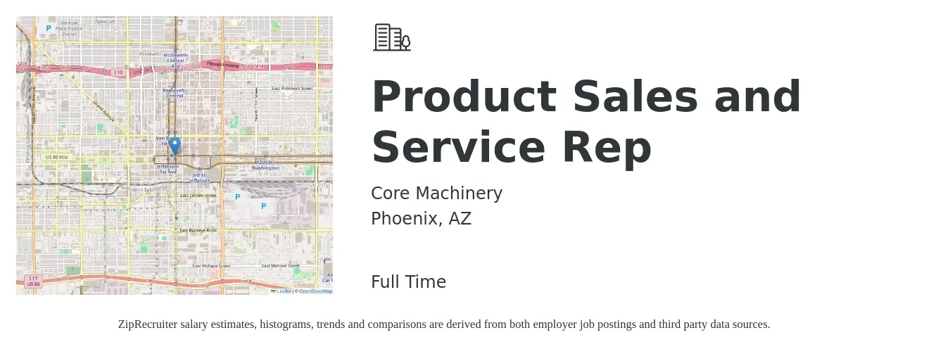 Core Machinery job posting for a Product Sales and Service Rep in Phoenix, AZ with a salary of $37,500 to $65,600 Yearly with a map of Phoenix location.