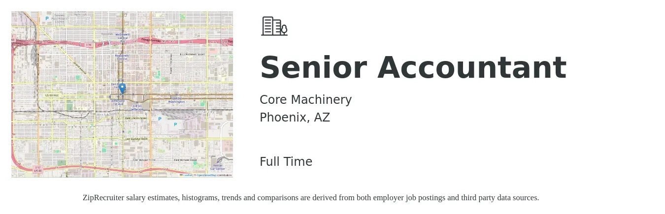 Core Machinery job posting for a Senior Accountant in Phoenix, AZ with a salary of $69,300 to $87,100 Yearly with a map of Phoenix location.