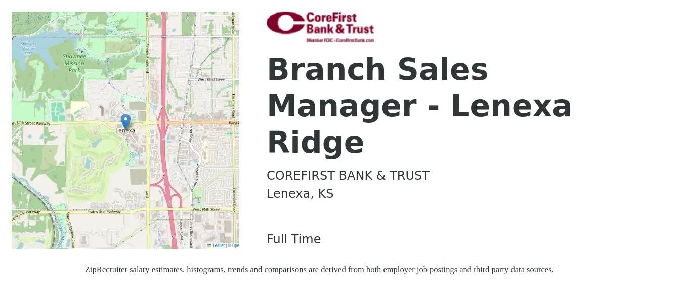 COREFIRST BANK & TRUST job posting for a Branch Sales Manager - Lenexa Ridge in Lenexa, KS with a salary of $48,400 to $71,600 Yearly with a map of Lenexa location.