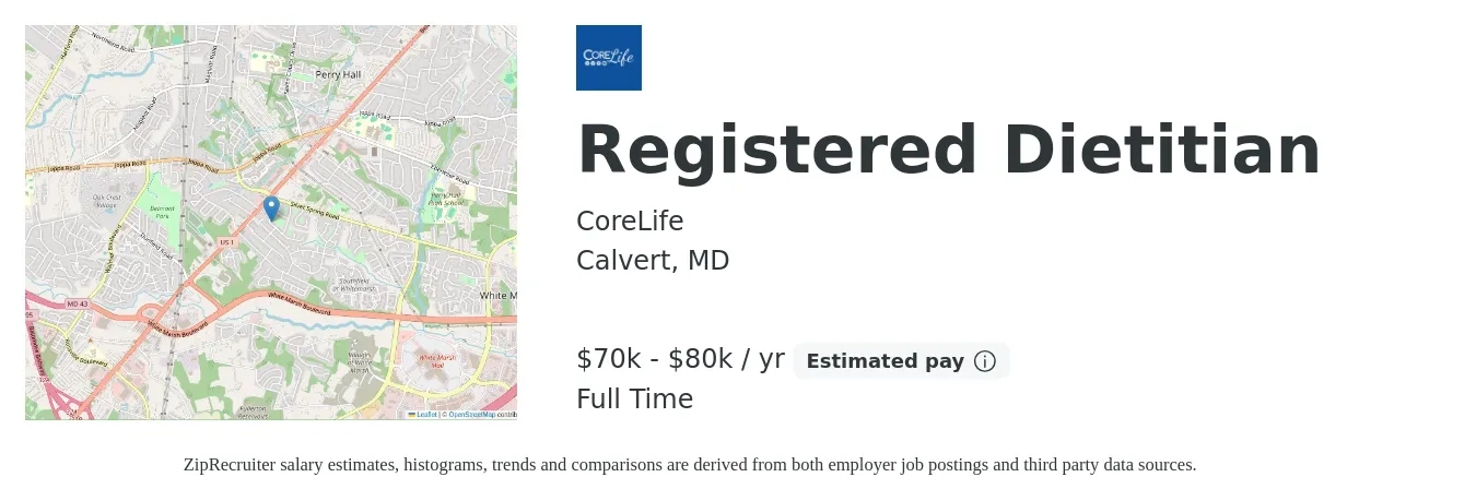 CoreLife job posting for a Registered Dietitian in Calvert, MD with a salary of $70,000 to $80,000 Yearly with a map of Calvert location.