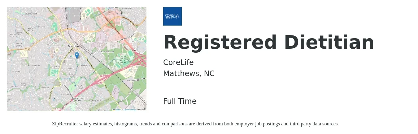 CoreLife job posting for a Registered Dietitian in Matthews, NC with a salary of $29 to $40 Hourly with a map of Matthews location.