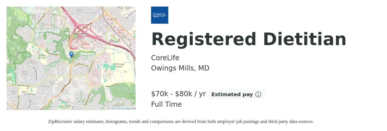 CoreLife job posting for a Registered Dietitian in Owings Mills, MD with a salary of $70,000 to $80,000 Yearly with a map of Owings Mills location.