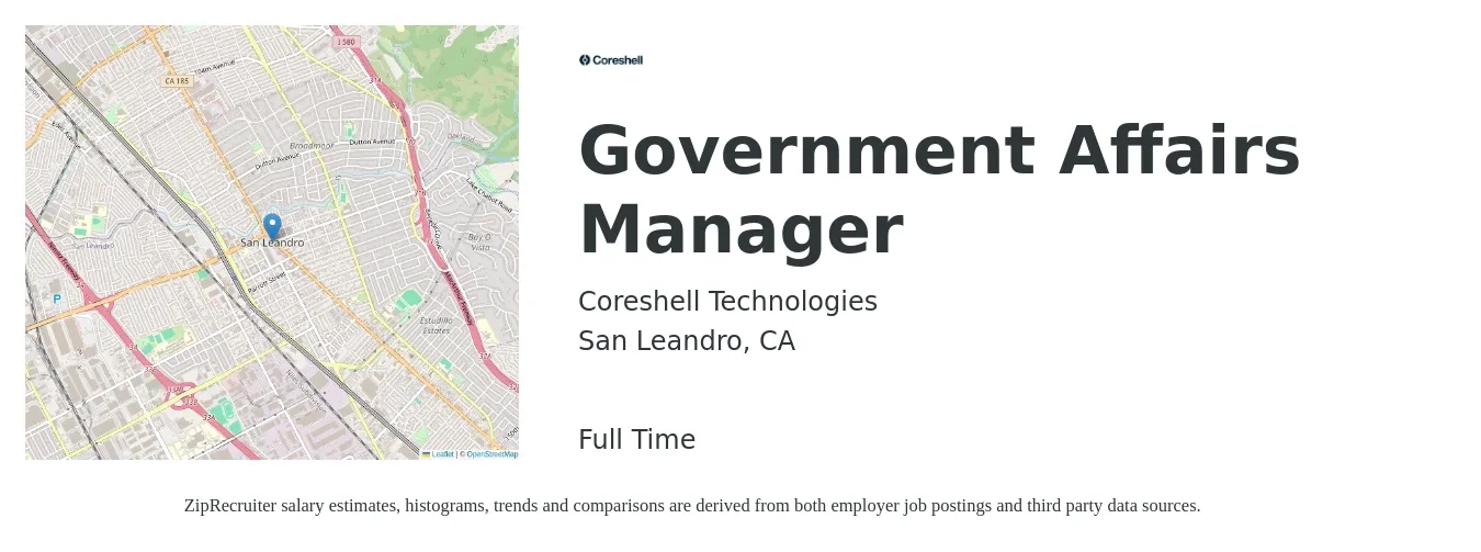 Coreshell Technologies job posting for a Government Affairs Manager in San Leandro, CA with a salary of $120,000 to $160,000 Yearly with a map of San Leandro location.