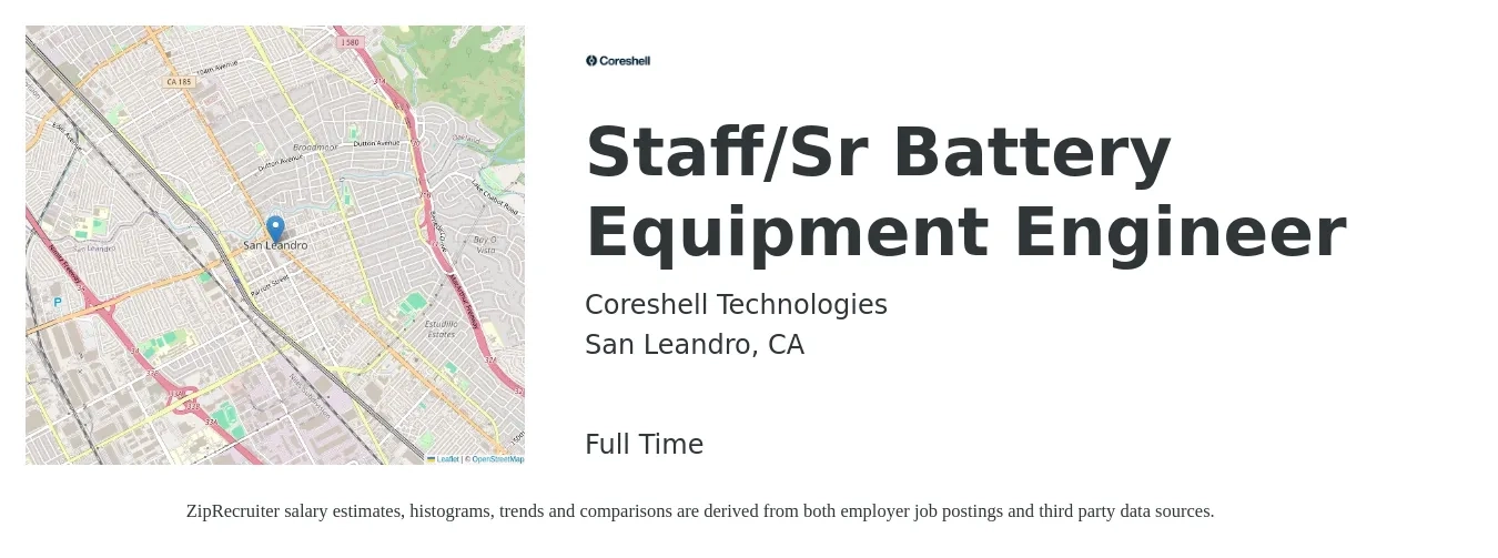 Coreshell Technologies job posting for a Staff/Sr Battery Equipment Engineer in San Leandro, CA with a salary of $151,000 to $208,000 Yearly with a map of San Leandro location.