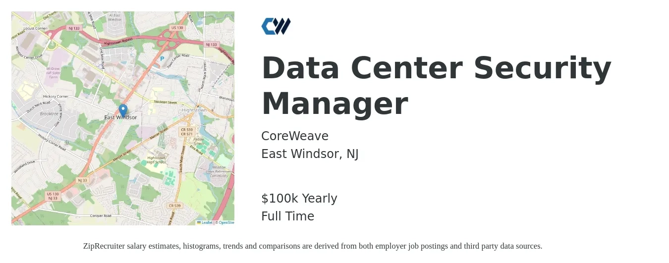 CoreWeave job posting for a Data Center Security Manager in East Windsor, NJ with a salary of $100,000 Yearly with a map of East Windsor location.
